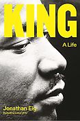 Award-Winning Biographies of 2024 - King: A Life by Jonathan Eig