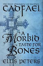 The Best Amateur Detective Novels - A Morbid Taste for Bones: The First Chronicle of Brother Cadfael by Ellis Peters