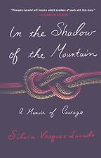 In The Shadow of the Mountain by Silvia Vasquez-Lavado