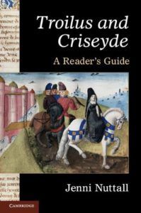 Troilus and Criseyde by Geoffrey Chaucer: A Reading List - Troilus and Criseyde: A Reader's Guide by Jenni Nuttall