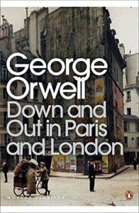 The best books on Paris - Down and Out in Paris and London by George Orwell