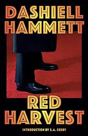 Red Harvest by Dashiell Hammett Red Harvest by Dashiell Hammett