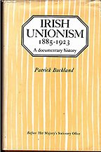 The best books on Irish Unionism - Irish Unionism by Patrick Buckland