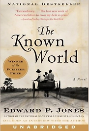 The Known World by Edward P Jones The Known World by Edward P Jones