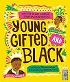 Young, Gifted and Black: 52 black heroes from past and present by Andrea Pippins & Jamia Wilson