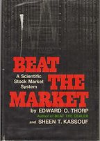 The best books on Physics and Financial Markets - Beat the Market: A Scientific Stock Market System by Edward O. Thorp and Sheen T. Kassouf The best books on Physics and Financial Markets - Beat the Market: A Scientific Stock Market System by Edward O. Thorp and Sheen T. Kassouf