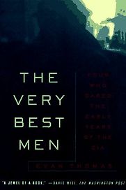 The Very Best Men by Evan Thomas The Very Best Men by Evan Thomas