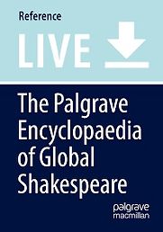 The Palgrave Encyclopedia of Global Shakespeare by Alexa Alice Joubin (editor) The Palgrave Encyclopedia of Global Shakespeare by Alexa Alice Joubin (editor)