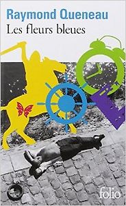 The Greatest French Novels - Les Fleurs Bleues (Blue on Blue) by Raymond Queneau The Greatest French Novels - Les Fleurs Bleues (Blue on Blue) by Raymond Queneau