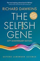 The Selfish Gene by Richard Dawkins The Selfish Gene by Richard Dawkins