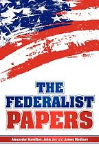 The best books on Compassionate Conservatism - The Federalist Papers by Alexander Hamilton & John Jay and James Madison The best books on Compassionate Conservatism - The Federalist Papers by Alexander Hamilton & John Jay and James Madison