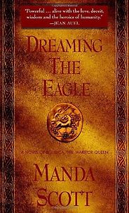 The best books on Boudica - Dreaming the Eagle by Manda Scott
