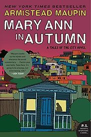 Mary Ann in Autumn by Armistead Maupin Mary Ann in Autumn by Armistead Maupin