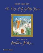 The Best Victorian Fantasy Novels - King of the Golden River by John Ruskin, illustrated by Quentin Blake