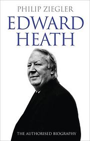 Edward Heath by Philip Ziegler Edward Heath by Philip Ziegler