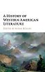 A History of Western American Literature ed. Susan Kollin