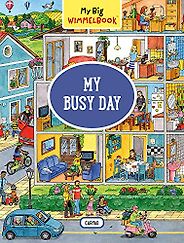 The Best Baby Books - My Big Wimmelbook: My Busy Day by Caryad The Best Baby Books - My Big Wimmelbook: My Busy Day by Caryad