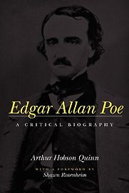 Edgar Allan Poe: A Critical Biography by Arthur Hobson Quinn Edgar Allan Poe: A Critical Biography by Arthur Hobson Quinn