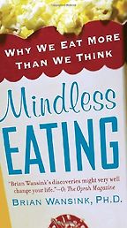 The best books on Behavioural Economics - Mindless Eating by Brian Wansink The best books on Behavioural Economics - Mindless Eating by Brian Wansink