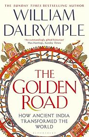 Notable Nonfiction Books of Fall 2024 - The Golden Road by William Dalrymple Notable Nonfiction Books of Fall 2024 - The Golden Road by William Dalrymple
