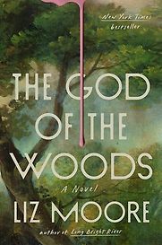 The God of the Woods by Liz Moore The God of the Woods by Liz Moore