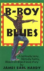 Best Books by Black Queer Writers - B-Boy Blues by James Earl Hardy
