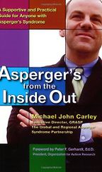 The best books on Autism - Asperger's from the Inside Out by Michael John Carley