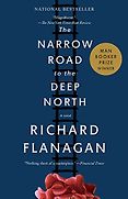 Booker Prize-Winning Historical Novels - The Narrow Road to the Deep North by Richard Flanagan