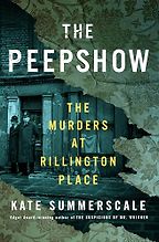 Notable Nonfiction Books of Fall 2024 - The Peepshow: The Murders at Rillington Place by Kate Summerscale Notable Nonfiction Books of Fall 2024 - The Peepshow: The Murders at Rillington Place by Kate Summerscale