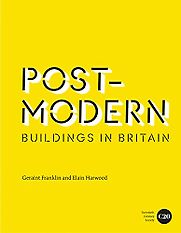 Post-Modern Buildings in Britain by Elain Harwood & Geraint Franklin Post-Modern Buildings in Britain by Elain Harwood & Geraint Franklin
