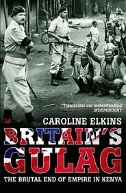 The best books on The Opium War - Britain’s Gulag by Caroline Elkins