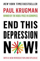 The best books on Fiscal Policy - End This Depression Now! by Paul Krugman