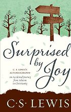 The Best ‘Anti-Memoirs’ - Surprised by Joy: The Shape of My Early Life by C S Lewis