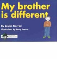 The Best Books for Parents of Autistic Children - My Brother Is Different by Louise Gorrod The Best Books for Parents of Autistic Children - My Brother Is Different by Louise Gorrod