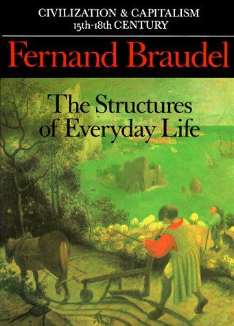 Civilization and Capitalism by Fernand Braudel