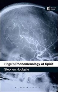 The Best Hegel Books - Hegel's 'Phenomenology of Spirit': A Reader's Guide by Stephen Houlgate