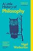 A Little History of Philosophy by Nigel Warburton