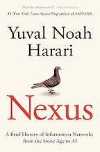 The Best AI Books in 2025 - Nexus: A Brief History of Information Networks from the Stone Age to AI by Yuval Noah Harari