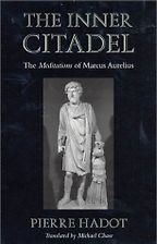The best books on Religious and Social History in the Ancient World - The Inner Citadel by Pierre Hadot