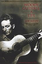 The best books on Protest Songs - Woody Guthrie by Joe Klein The best books on Protest Songs - Woody Guthrie by Joe Klein