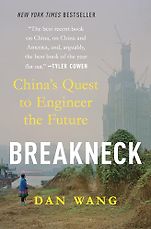 The Best Business Books of 2025: the Financial Times Business Book of the Year Award - Breakneck: China's Quest to Engineer the Future by Dan Wang The Best Business Books of 2025: the Financial Times Business Book of the Year Award - Breakneck: China's Quest to Engineer the Future by Dan Wang