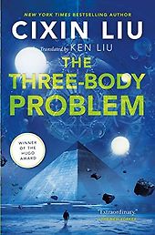 The Best Chinese Science Fiction - The Three-Body Problem by Cixin Liu The Best Chinese Science Fiction - The Three-Body Problem by Cixin Liu