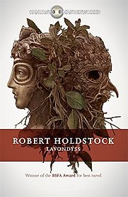 Lavondyss by Robert Holdstock Lavondyss by Robert Holdstock