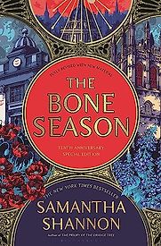 The Bone Season by Samantha Shannon The Bone Season by Samantha Shannon