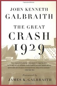 The best books on Financial Speculation - The Great Crash 1929 by John Kenneth Galbraith