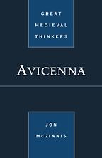 The best books on Philosophy in the Islamic World - Great Medieval Thinkers: Avicenna by Jon McGinnis