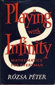 Playing with Infinity by Rozsa Peter Playing with Infinity by Rozsa Peter