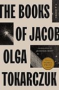 The Best of World Literature: The 2022 International Booker Prize Shortlist - The Books of Jacob: A Novel by Olga Tokarczuk, translated by Jennifer Croft The Best of World Literature: The 2022 International Booker Prize Shortlist - The Books of Jacob: A Novel by Olga Tokarczuk, translated by Jennifer Croft