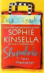 Sophie Kinsella recommends her favourite Chick Lit - Shopaholic Takes Manhattan by Sophie Kinsella