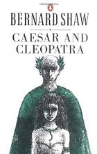The best books on Julius Caesar - Caesar and Cleopatra by George Bernard Shaw